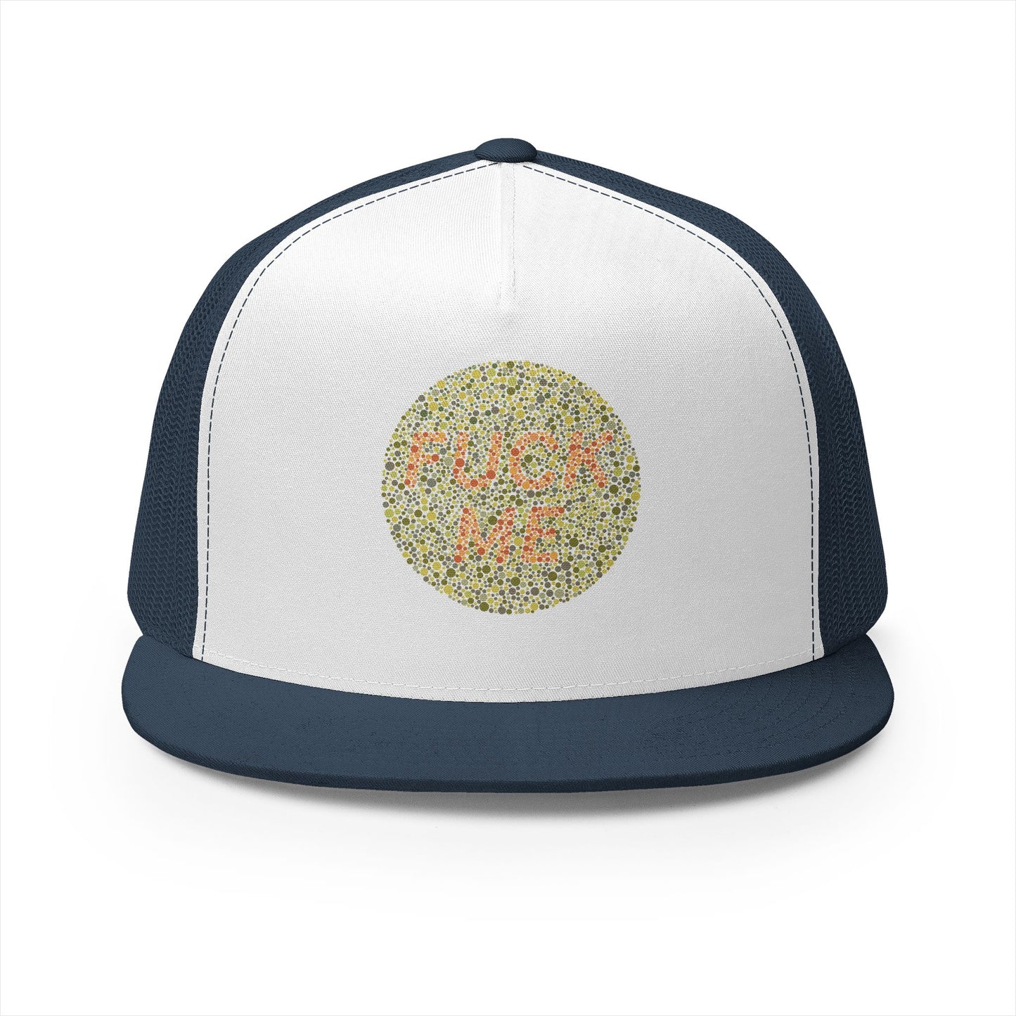 "F*** Me" Trucker Hat