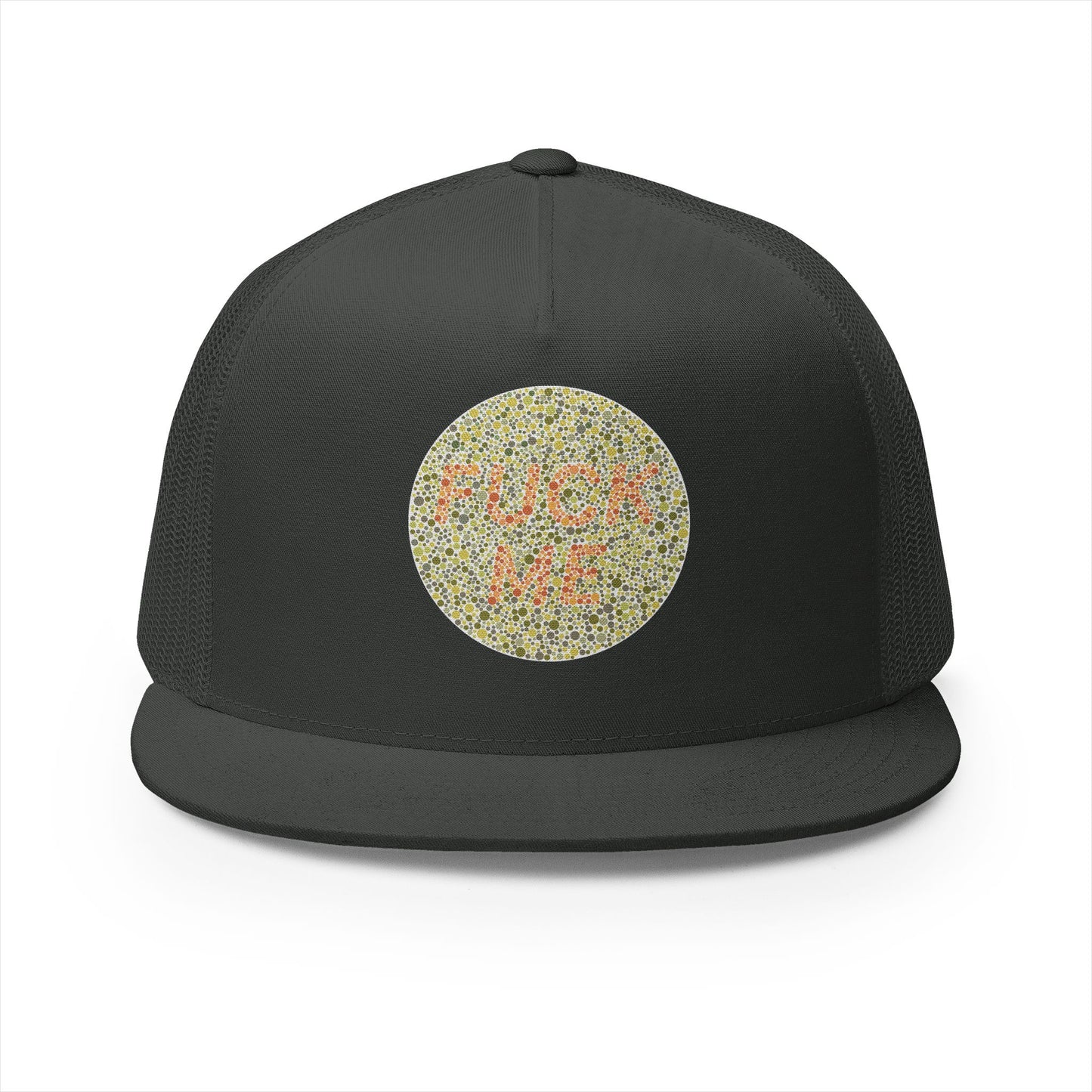 "F*** Me" Trucker Hat